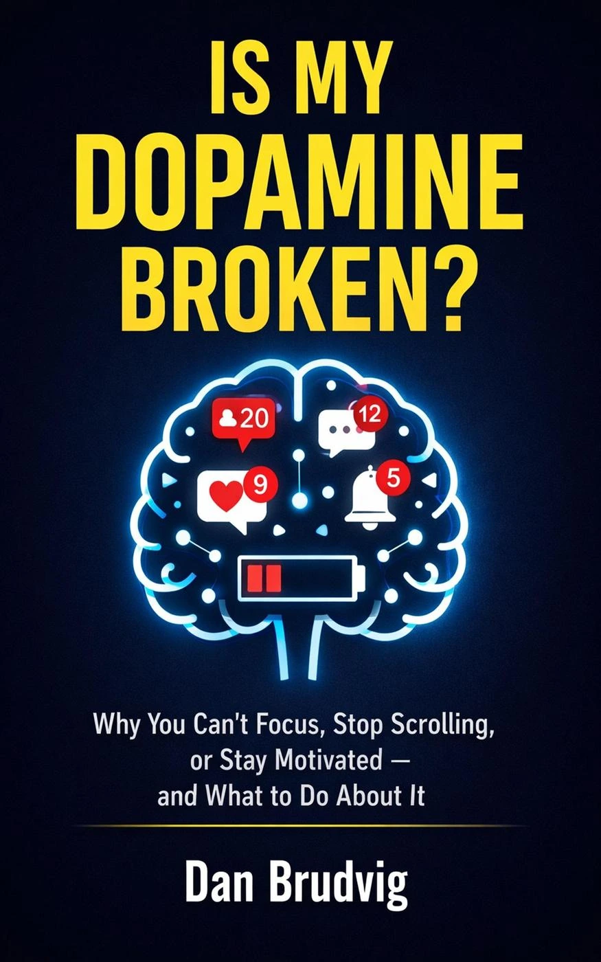 Cover of Is My Dopamine Broken? free eBook by Dan Brudvig